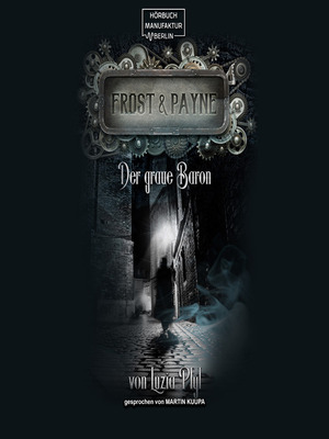 cover image of Der graue Baron--Frost & Payne, Band 10